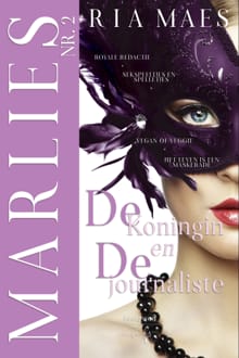 Marlies, de koningin en de journaliste - Ria Maes