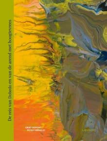 De reis van Dobedo en van de arend met hoogtevrees - Griet Dupont, Peter Verhelst, ...