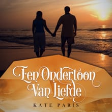 Een ondertoon van liefde - Kate Paris, Rian Sevenhuijsen