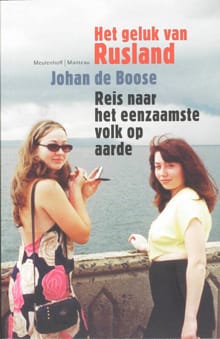 Het geluk van Rusland - Johan de Boose, J. de Boose