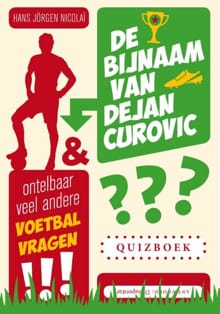 De bijnaam van Dejan Curovic en ontelbaar veel andere voetbalvragen - Hans Jörgen Nicolaï, Hans-Jörgen Nicolaï, ...