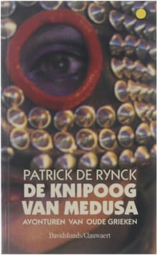 De knipoog van Medusa - PATRICK DE RYNCK, Patrick de Rynck