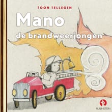 Mano de brandweerjongen - Toon Tellegen
