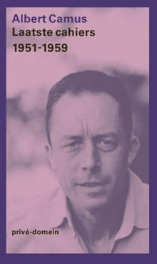 Laatste cahiers 1951-1959 - Albert Camus