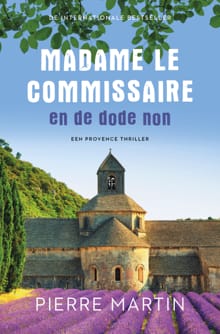 Madame le Commissaire en de dode non - Pierre Martin