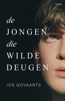 De jongen die wilde deugen - Jos Govaarts