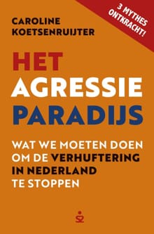 Het Agressieparadijs - Caroline Koetsenruijter