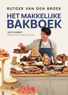 Het makkelijke bakboek - Rutger van den Broek