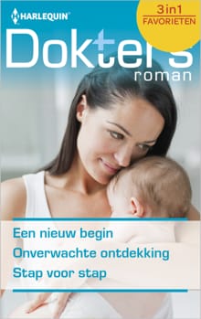 Een nieuw begin; Onverwachte ontdekking; Stap voor stap - Fiona McArthur, Laura Iding, ...