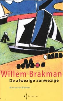 De afwezige aanwezige - S. Brakman, Willem Brakman, ...