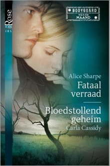 Fataal verraad ; Bloedstollend geheim - Alice Sharpe, Carla Cassidy