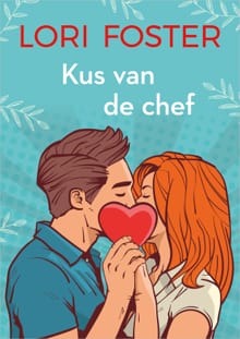 Kus van de chef - Lori Foster