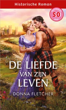 De liefde van zijn leven - Donna Fletcher