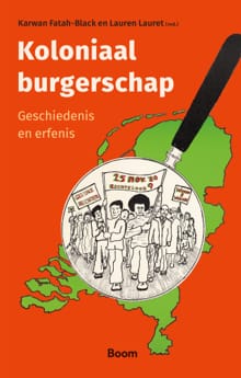 Koloniaal burgerschap - Karwan Fatah-Black, Lauren Lauret