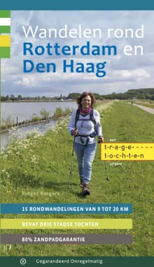 Wandelen rond Rotterdam en Den Haag - Rutger Burgers