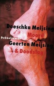 Moord & Doodslag - D. Meijsing, Geerten Meijsing, ...