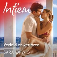 Verleid en verloren - Sara Orwig