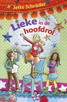 Lieke in de hoofdrol - Jette Schroder,  Ivan & ilia