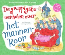 De grappigste verhalen over het mannenkoor - Marianne Busser, Ron Schröder, ...