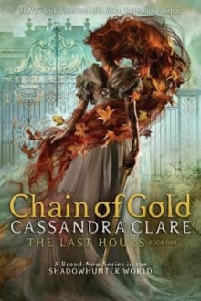 Chain of Gold - Cassandra Clare