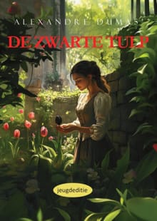 De zwarte tulp - Alexandre Dumas