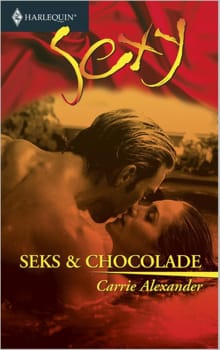 Seks & chocolade - Carrie Alexander