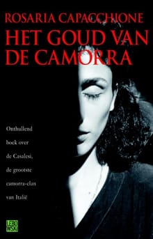 Het goud van de camorra - Rosaria Capacchione, R. Capacchione