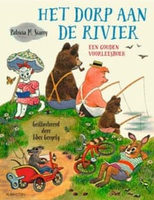 Het dorp aan de rivier - Patsy Scarry, Patsy M. Scarry