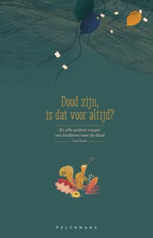 Dood zijn, is dat voor altijd? - Lies Scaut