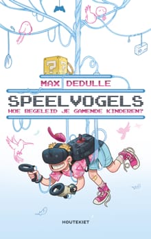 Speelvogels - Max Dedulle