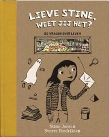 Lieve Stine, weet jij het? - Stine Jensen