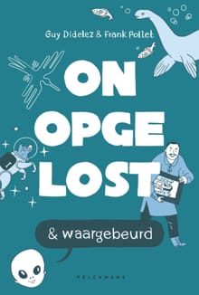 Onopgelost en waargebeurd - Guy Didelez, Frank Pollet