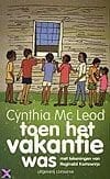 Toen het vakantie was - Cynthia Mcleod, C. MacLeod, ...