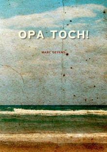 Opa toch - Marc Geyens