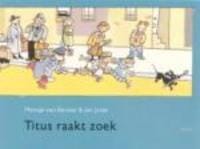 Titus raakt zoek - Mensje Van Keulen
