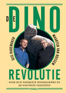 De dinorevolutie - Gijs Rademaker, Maarten van Rossem