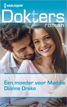 Een moeder voor Maddie - Dianne Drake