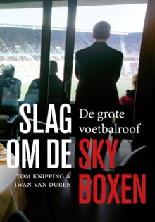 Slag om de skyboxen - Tom Knipping, Iwan van Duren