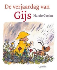 De verjaardag van Gijs - Harrie Geelen, Harrie Geelen