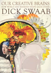Our Creative Brains - Dick Swaab