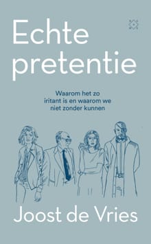 Echte pretentie - Joost de Vries