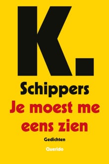 Je moest me eens zien - K. Schippers