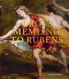 From Memlin to Rubens - Katharina Van Cauteren