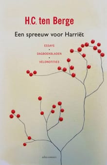 Een spreeuw voor Harriët - H.C. ten Berge