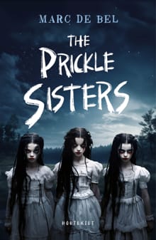 The Prickle Sisters - Marc de Bel