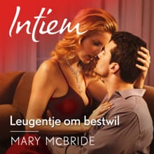 Leugentje om bestwil - Mary McBride