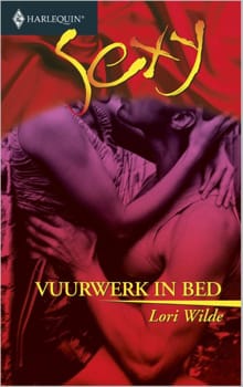 Vuurwerk in bed - Lori Wilde