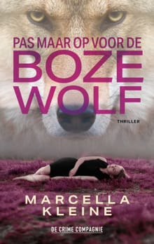 Pas maar op voor de boze wolf - Marcella Kleine