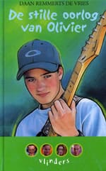 De stille oorlog van Olivier - D. Remmerts De Vries