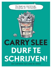 Durf te schrijven! - Carry Slee